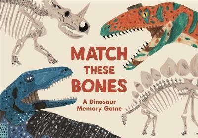 Upchurch Paul: Match these Bones : A Dinosaur Memory Game