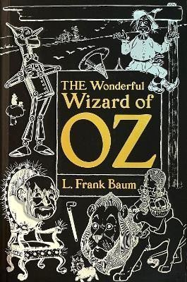 Baum Lyman Frank: The Wonderful Wizard of Oz