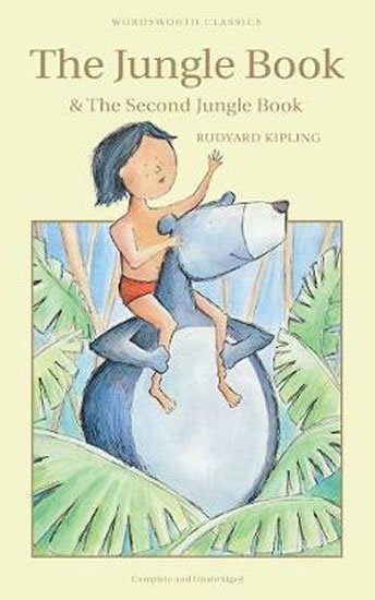 Kipling Rudyard Joseph: The Jungle Book & The Second Jungle Book Kipling Rudyard Joseph: The Jungle Book & The Second Jungle Book