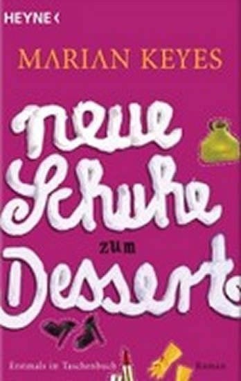 Keyesová Marian: Neue Schuhe zum Dessert