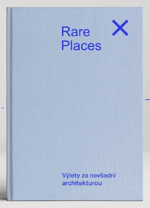 Places Rare: Rare Places Průvodce do kapsy 2 - Výlety za nevšední architekturou