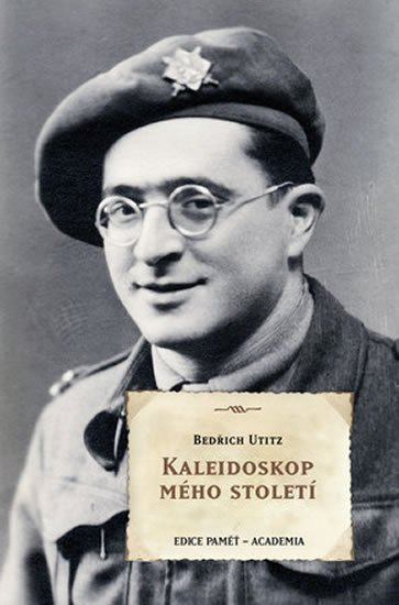 Utitz Bedřich: Kaleidoskop mého století Utitz Bedřich: Kaleidoskop mého století