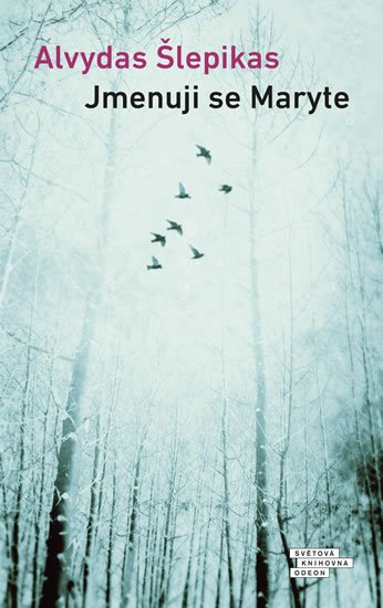 Šlepikas Alvydas: Jmenuji se Maryte