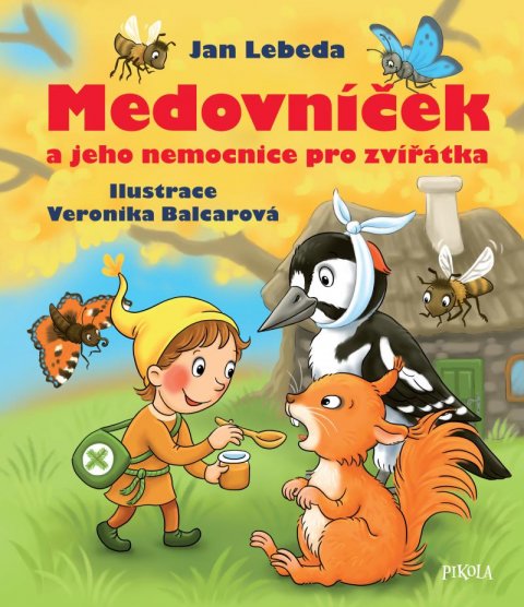 Lebeda Jan: Medovníček a jeho nemocnice pro zvířátka Lebeda Jan: Medovníček a jeho nemocnice pro zvířátka