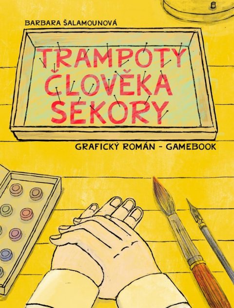 Šalamounová Barbara: Trampoty člověka Sekory. Grafický román – gamebook
