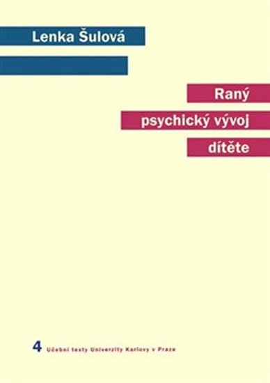 Šulová Lenka: Raný psychický vývoj dítěte