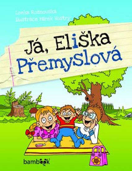 Rožnovská Lenka: Já, Eliška Přemyslová