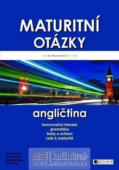 Jacko Tomáš Mgr.: Maturitní otázky - Angličtina