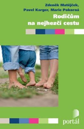 Matějček Zdeněk: Rodičům na nejhezčí cestu