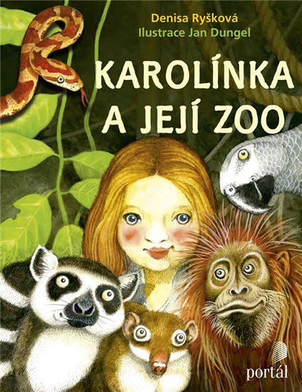 Ryšková Denisa: Karolínka a její zoo Ryšková Denisa: Karolínka a její zoo