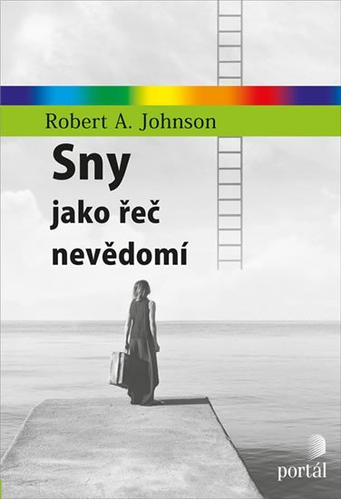 Johnson Robert A.: Sny jako řeč nevědomí