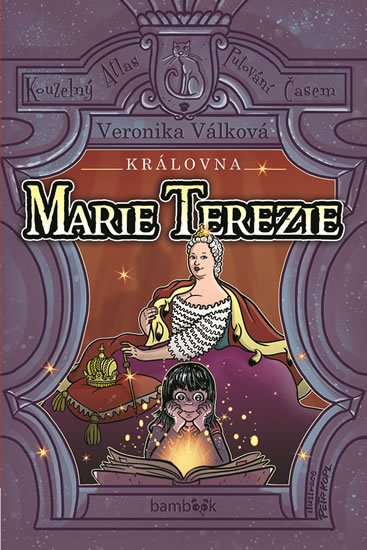 Válková Veronika: Královna Marie Terezie - Život Marie Terezie, Zamilovaný dragoun a Tajnosti Válková Veronika: Královna Marie Terezie - Život Marie Terezie, Zamilovaný dragoun a Tajnosti