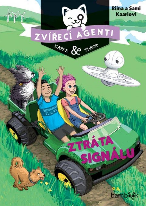 Kaarlovi Riina a Sami: Zvířecí agenti Kati-e a Ti-bot 3 - Ztráta signálu