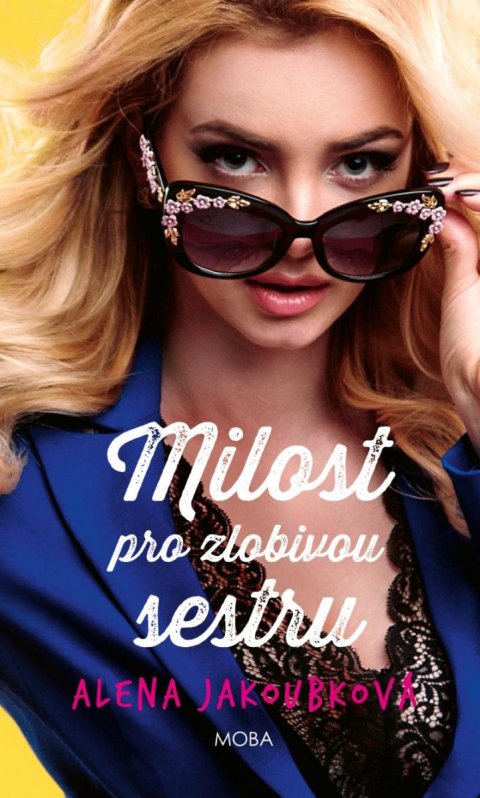 Jakoubková Alena: Milost pro zlobivou sestru Jakoubková Alena: Milost pro zlobivou sestru