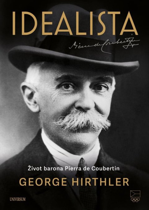 Hirthler George: Idealista – Život barona Pierra de Coubertin