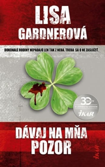 Gardnerová Lisa: Dávaj na mňa pozor