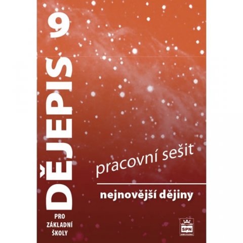 Parkan František: Dějepis 9 pro základní školy - Nejnovější dějiny - Pracovní sešit