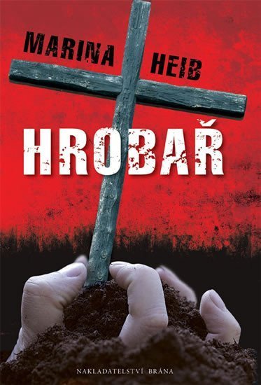 Heib Marina: Hrobař