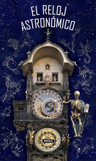 neuveden: Pražský orloj / El Reloj astronómico neuveden: Pražský orloj / El Reloj astronómico