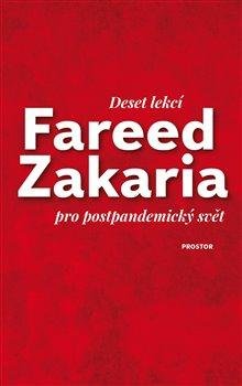 Zakaria Fareed: Deset lekcí pro postpandemický svět