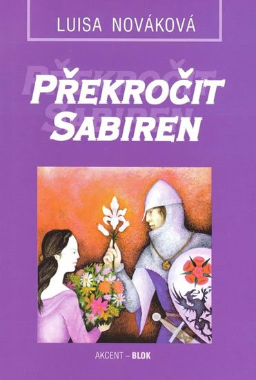 Nováková Luisa: Překročit Sabiren Nováková Luisa: Překročit Sabiren