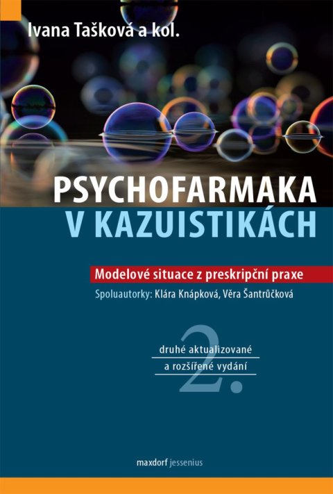 Tašková Ivana: Psychofarmaka v kazuistikách - Modelové situace z preskripční praxe