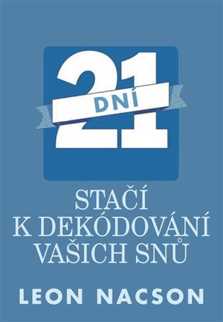 Nacson Leon: 21 dní stačí k dekódování vašich snů