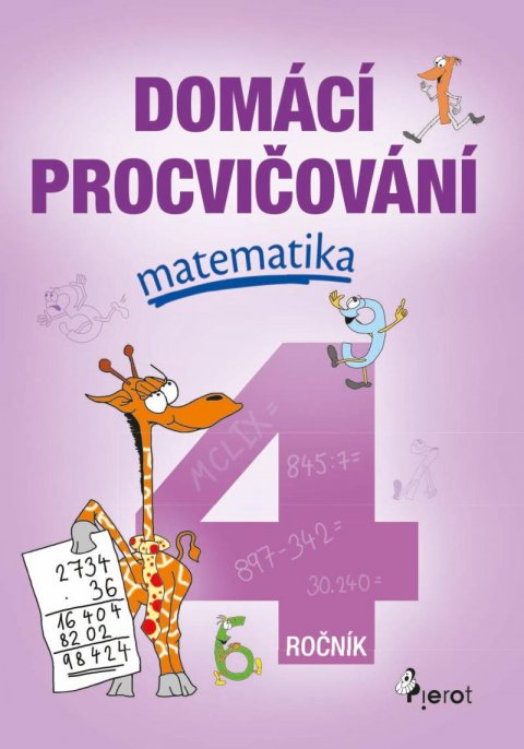 Šulc Petr: Domácí procvičování - Matematika 4. ročník Šulc Petr: Domácí procvičování - Matematika 4. ročník