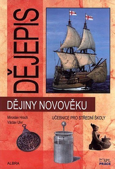 Hroch Miroslav: Dějiny novověku pro SŠ - učebnice (nové vydání)