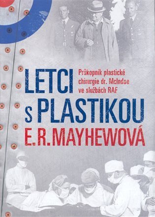 Mayhewová E. R.: Letci s plastikou