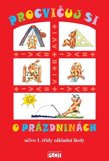 Hrdinová Dagmar: Procvičuj si o prázdninách učivo 1. třídy
