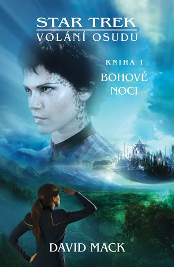 Mack David: Star Trek: Volání osudu 1 - Bohové noci Mack David: Star Trek: Volání osudu 1 - Bohové noci