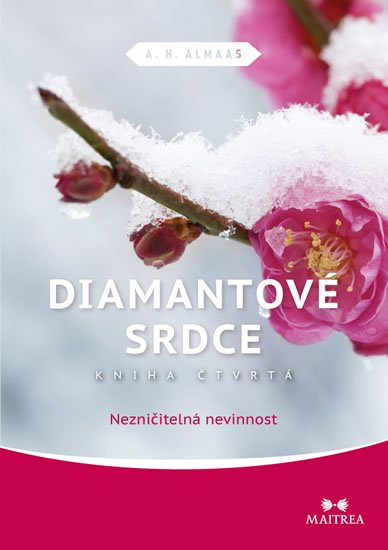 Almaas A.H.: Diamantové srdce IV. - Nezničitelná nevinnost