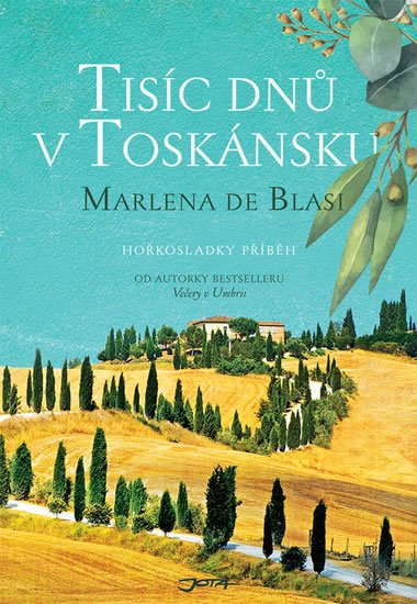 de Blasi Marlena: Tisíc dní v Toskánsku de Blasi Marlena: Tisíc dní v Toskánsku