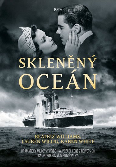 White Karen, Williams Beatriz, Willig Lauren: Skleněný oceán