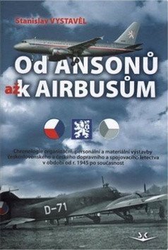 Vystavěl Stanislav: Od Ansonů až k Airbasům