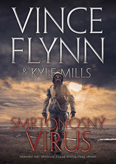 Flynn Vince, Mills Kyle,: Smrtonosný virus Flynn Vince, Mills Kyle,: Smrtonosný virus