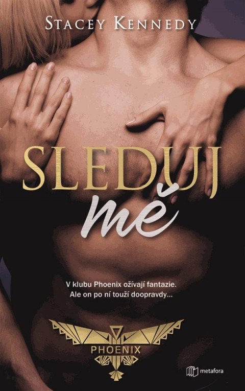 Kennedy Stacey: Sleduj mě