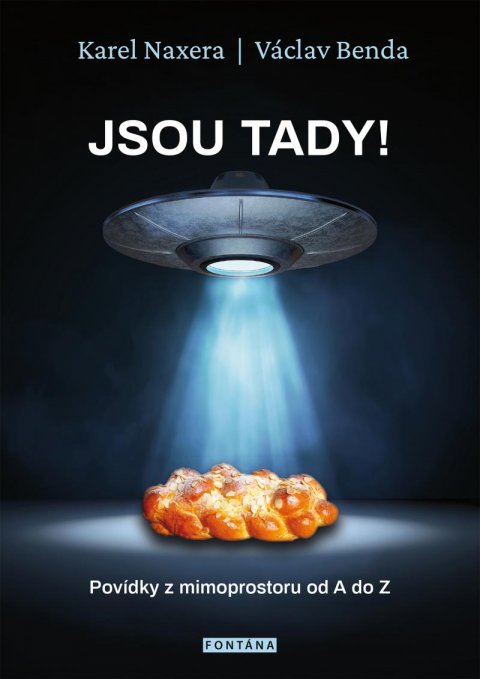Benda Václav: Jsou tady! - Povídky z mimoprostoru od A do Z Benda Václav: Jsou tady! - Povídky z mimoprostoru od A do Z