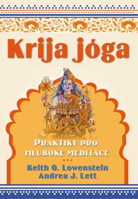Lowenstein Keith G.: Krija jóga - Praktiky pro hluboké meditace