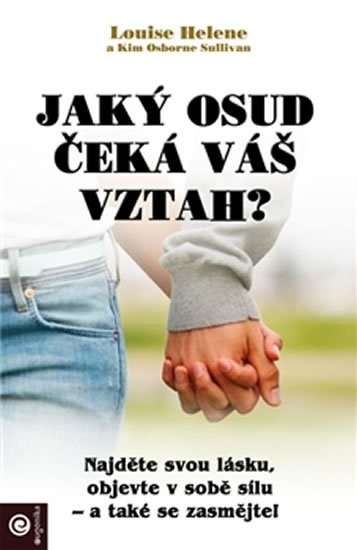 Louise Helene: Jaký osud čeká váš vztah?