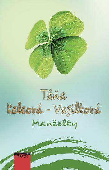 Keleová-Vasilková Táňa: Manželky