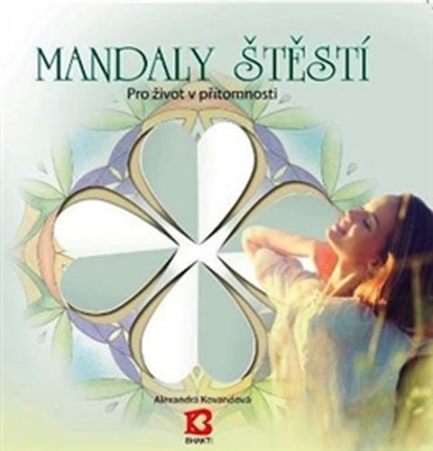 Kovandová Alexandra: Mandaly štěstí Kovandová Alexandra: Mandaly štěstí