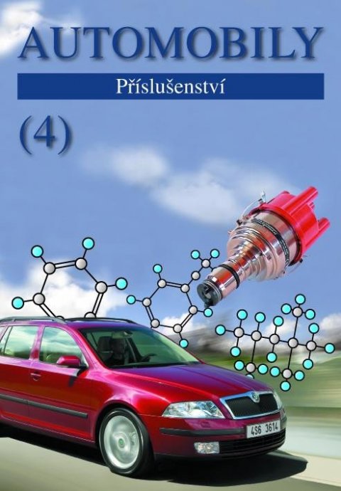 Jan Zdeněk: Automobily 4 - Příslušenství Jan Zdeněk: Automobily 4 - Příslušenství