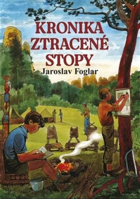 Foglar Jaroslav: Kronika ztracené stopy