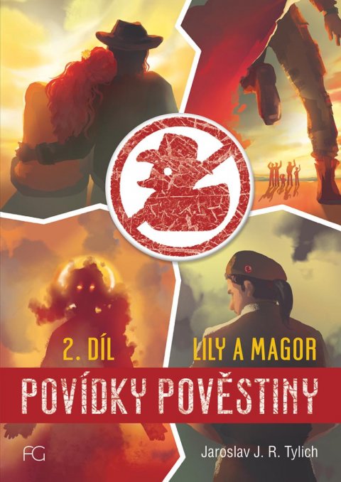Tylich Jaroslav J.: Povídky pověstiny - Lily a Magor 2.díl