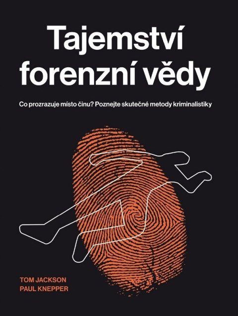 : Tajemství forenzní vědy - Co prozrazuje místo činu? Poznejte skutečné metod