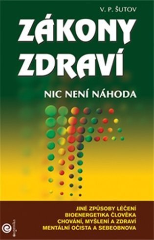 Šutov V. P.: Zákony zdraví - Nic není náhoda