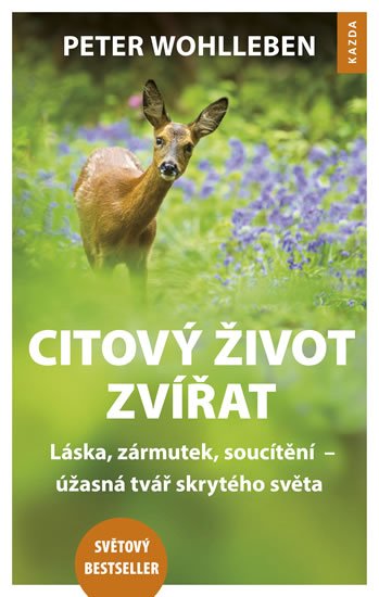 Wohlleben Peter: Citový život zvířat Wohlleben Peter: Citový život zvířat