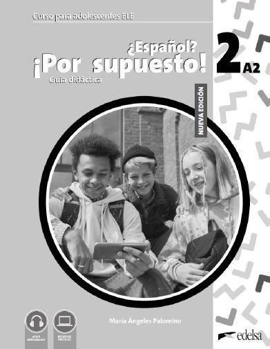 Palomino María Ángeles: NUEVO ?Espanol? !Por supuesto! 2 - Příručka pro učitele